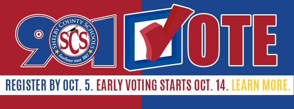 901 VOTE | Register by Oct. 5 Early Voting Starts Oct.14 LEARN MORE